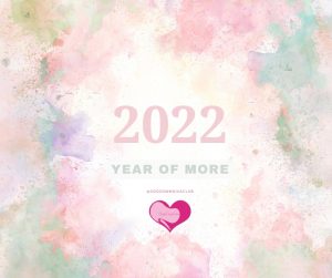 2022, The Year Of More